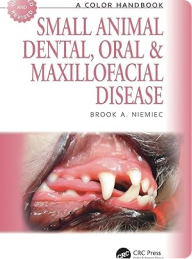 Small Animal Dental, Oral & Maxillofacial Disease